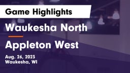 Waukesha North vs Appleton West  Game Highlights - Aug. 26, 2023