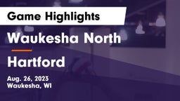 Waukesha North vs Hartford  Game Highlights - Aug. 26, 2023