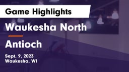 Waukesha North vs Antioch  Game Highlights - Sept. 9, 2023