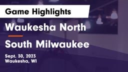 Waukesha North vs South Milwaukee  Game Highlights - Sept. 30, 2023