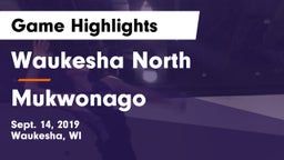 Waukesha North vs Mukwonago  Game Highlights - Sept. 14, 2019