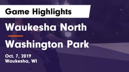 Waukesha North vs Washington Park  Game Highlights - Oct. 7, 2019