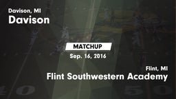 Matchup: Davison  vs. Flint Southwestern Academy  2016