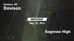 Matchup: Davison  vs. Saginaw High 2016