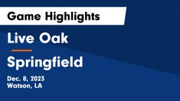 Live Oak  vs Springfield  Game Highlights - Dec. 8, 2023