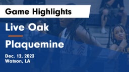 Live Oak  vs Plaquemine  Game Highlights - Dec. 12, 2023