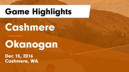 Cashmere  vs Okanogan Game Highlights - Dec 15, 2016