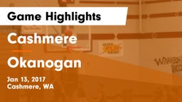 Cashmere  vs Okanogan Game Highlights - Jan 13, 2017