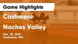 Cashmere  vs Naches Valley  Game Highlights - Dec. 28, 2023
