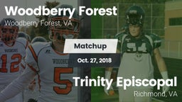 Matchup: Woodberry Forest vs. Trinity Episcopal  2018