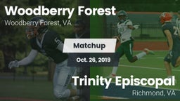 Matchup: Woodberry Forest vs. Trinity Episcopal  2019