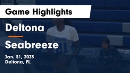 Deltona  vs Seabreeze  Game Highlights - Jan. 31, 2023