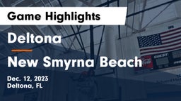 Deltona  vs New Smyrna Beach  Game Highlights - Dec. 12, 2023