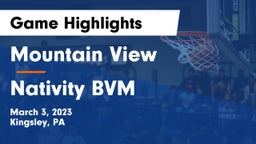 Mountain View  vs Nativity BVM  Game Highlights - March 3, 2023