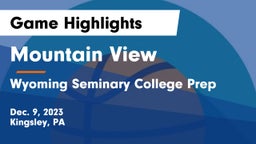 Mountain View  vs Wyoming Seminary College Prep  Game Highlights - Dec. 9, 2023