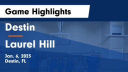 Destin  vs Laurel Hill Game Highlights - Jan. 6, 2023