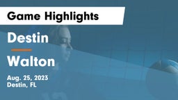 Destin  vs Walton  Game Highlights - Aug. 25, 2023