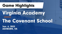 Virginia Academy vs The Covenant School Game Highlights - Jan. 6, 2023