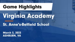 Virginia Academy vs St. Anne's-Belfield School Game Highlights - March 3, 2023