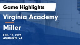 Virginia Academy vs Miller  Game Highlights - Feb. 13, 2023