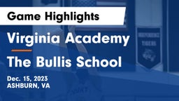 Virginia Academy vs The Bullis School Game Highlights - Dec. 15, 2023
