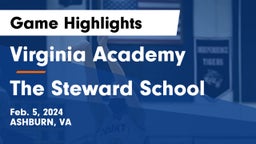 Virginia Academy vs The Steward School Game Highlights - Feb. 5, 2024