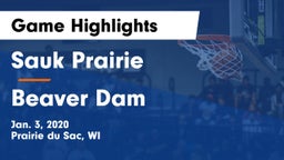 Sauk Prairie  vs Beaver Dam  Game Highlights - Jan. 3, 2020