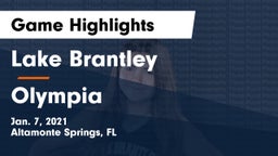 Lake Brantley  vs Olympia  Game Highlights - Jan. 7, 2021