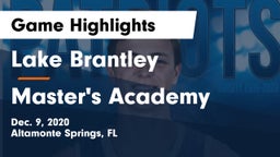 Lake Brantley  vs Master's Academy  Game Highlights - Dec. 9, 2020