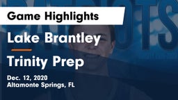 Lake Brantley  vs Trinity Prep  Game Highlights - Dec. 12, 2020