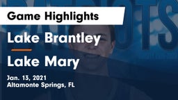 Lake Brantley  vs Lake Mary  Game Highlights - Jan. 13, 2021