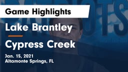 Lake Brantley  vs Cypress Creek  Game Highlights - Jan. 15, 2021