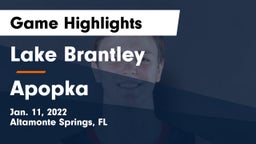 Lake Brantley  vs Apopka  Game Highlights - Jan. 11, 2022