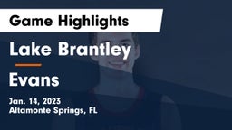 Lake Brantley  vs Evans  Game Highlights - Jan. 14, 2023