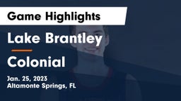 Lake Brantley  vs Colonial  Game Highlights - Jan. 25, 2023