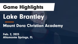 Lake Brantley  vs Mount Dora Christian Academy Game Highlights - Feb. 2, 2023