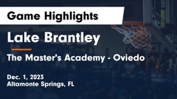 Lake Brantley  vs The Master's Academy - Oviedo Game Highlights - Dec. 1, 2023