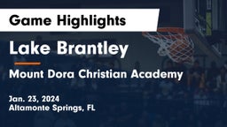 Lake Brantley  vs Mount Dora Christian Academy Game Highlights - Jan. 23, 2024