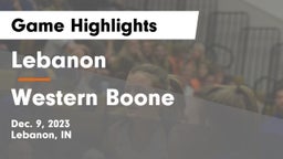 Lebanon  vs Western Boone  Game Highlights - Dec. 9, 2023