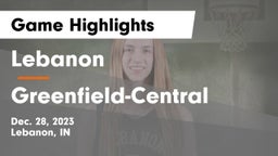 Lebanon  vs Greenfield-Central  Game Highlights - Dec. 28, 2023