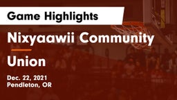Nixyaawii Community  vs Union  Game Highlights - Dec. 22, 2021