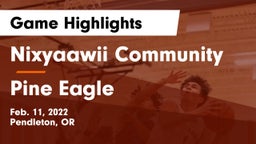 Nixyaawii Community  vs Pine Eagle  Game Highlights - Feb. 11, 2022