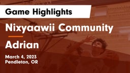 Nixyaawii Community  vs Adrian  Game Highlights - March 4, 2023