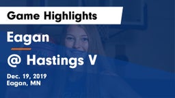 Eagan  vs @ Hastings V Game Highlights - Dec. 19, 2019