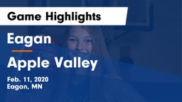 Eagan  vs Apple Valley Game Highlights - Feb. 11, 2020