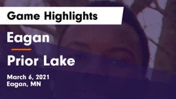 Eagan  vs Prior Lake  Game Highlights - March 6, 2021