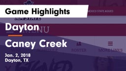 Dayton  vs Caney Creek  Game Highlights - Jan. 2, 2018