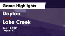 Dayton  vs Lake Creek  Game Highlights - Dec. 14, 2021