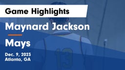 Maynard Jackson  vs Mays  Game Highlights - Dec. 9, 2023