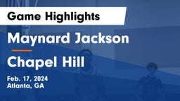 Maynard Jackson  vs Chapel Hill  Game Highlights - Feb. 17, 2024